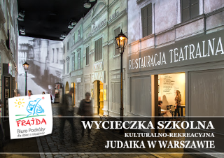 001_JUDAIKA W WARSZAWIE WYCIECZKA JEDNODNIOWA