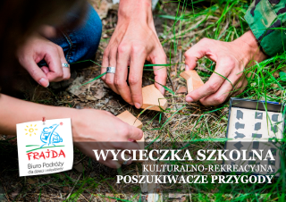 001_POSZUKIWACZE PRZYGODY WYCIECZKA JEDNODNIOWA