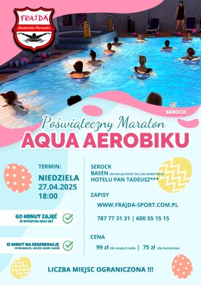 WIELKANOC POŚWIĄTECZNY MARATON AQUA AEROBIKU_FRAJDA AKADEMIA PŁYWANIA